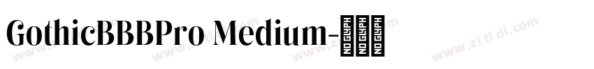 GothicBBBPro Medium字体转换